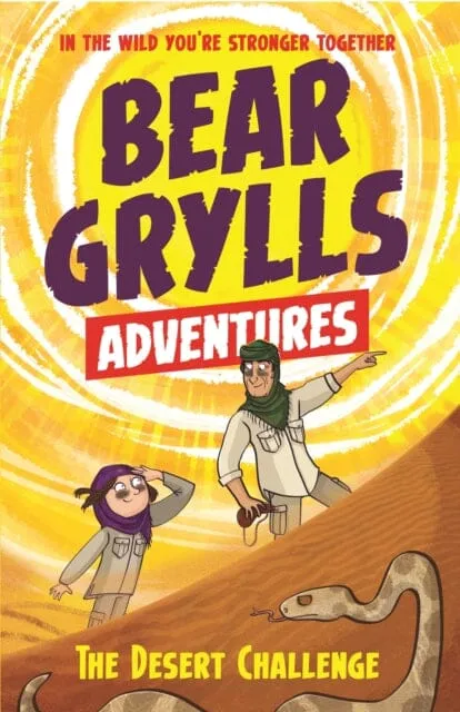 A Bear Grylls Adventure 2: The Desert Challenge  by Bear Grylls