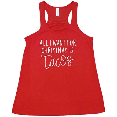 All I Want For Christmas Is Tacos Shirt