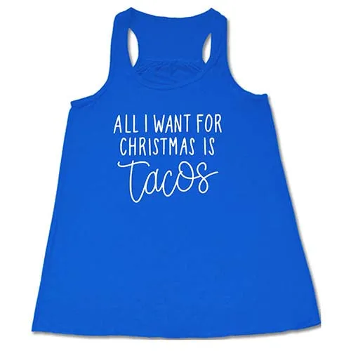 All I Want For Christmas Is Tacos Shirt