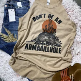 Don't Be An Armadillhole