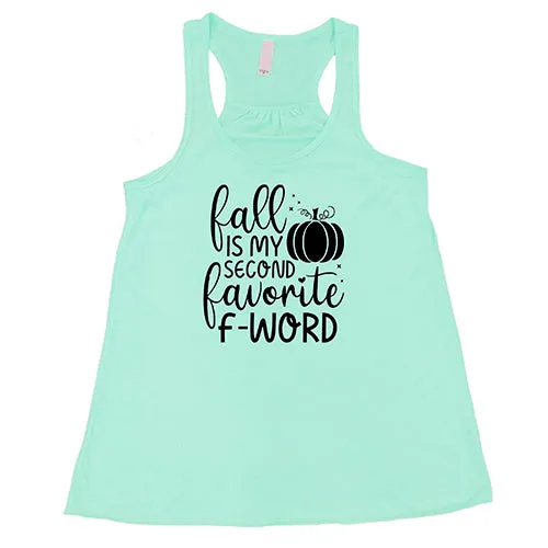 Fall Is My Second Favorite F-Word Shirt