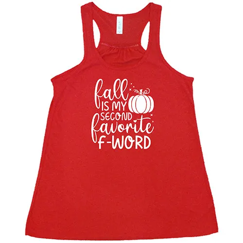 Fall Is My Second Favorite F-Word Shirt